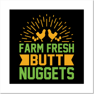 Farm fresh butt nuggets T Shirt For Women Men Posters and Art